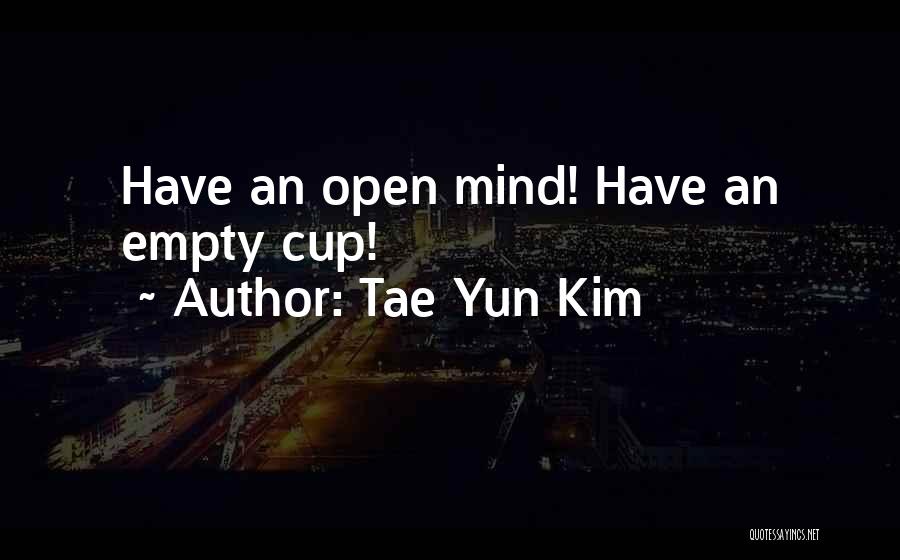 Life Famous Quotes By Tae Yun Kim