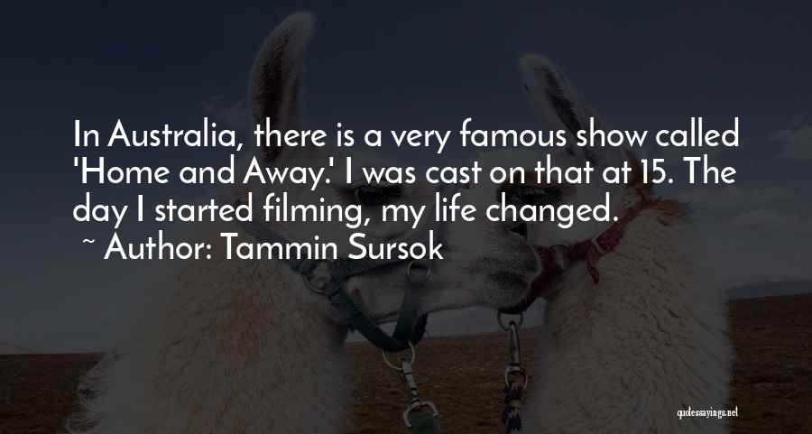 Life Famous Quotes By Tammin Sursok