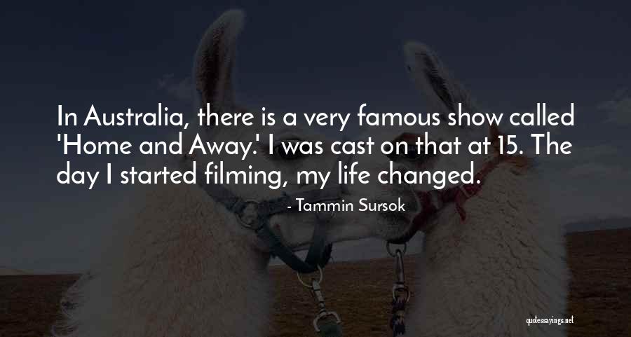 Life Famous Quotes By Tammin Sursok