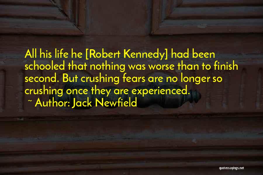 Life Fears Quotes By Jack Newfield