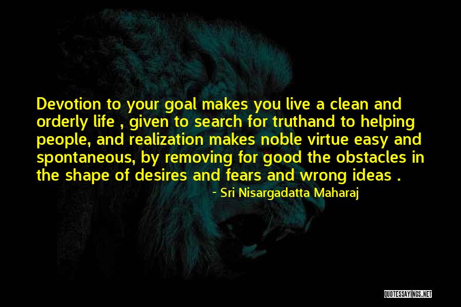 Life Fears Quotes By Sri Nisargadatta Maharaj