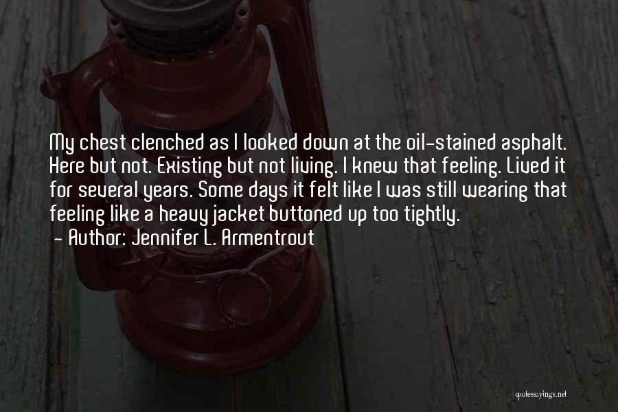 Life Feeling Down Quotes By Jennifer L. Armentrout