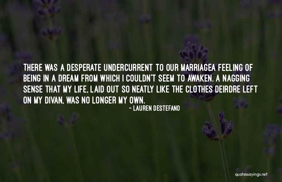 Life Feeling Like A Dream Quotes By Lauren DeStefano Life Feeling Like A Dream Quotes By Lauren DeStefano