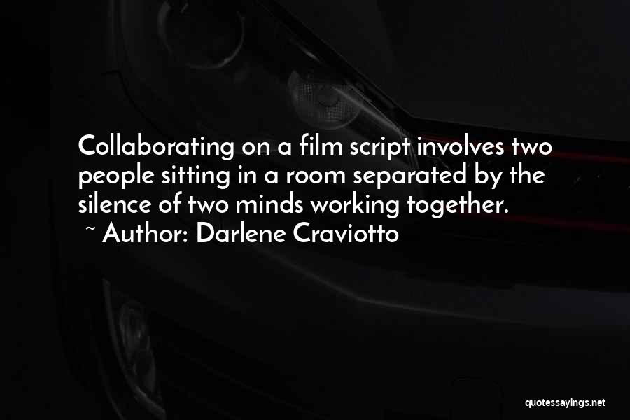 Life Filmmaking Quotes By Darlene Craviotto