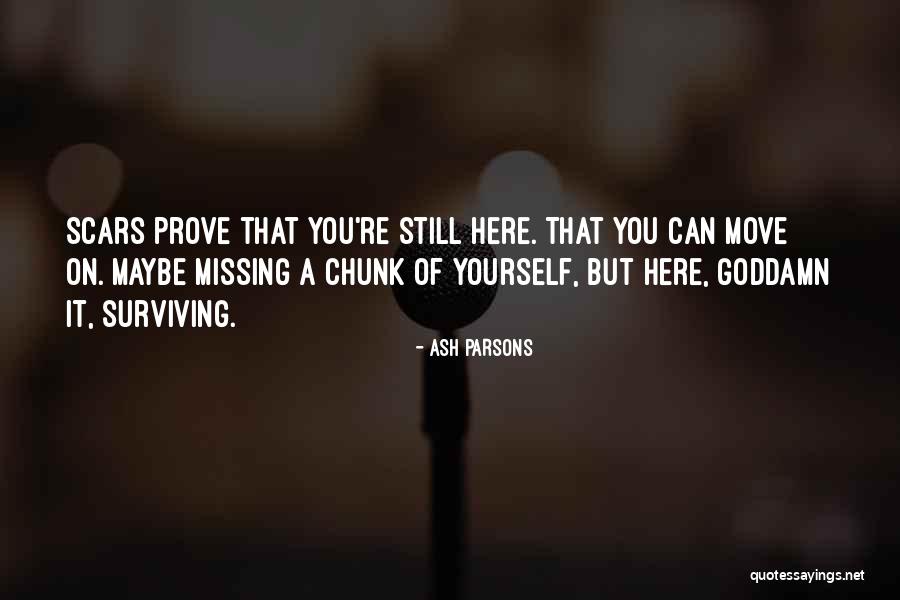 Life Finding A Way Quotes By Ash Parsons Life Finding A Way Quotes By Ash Parsons