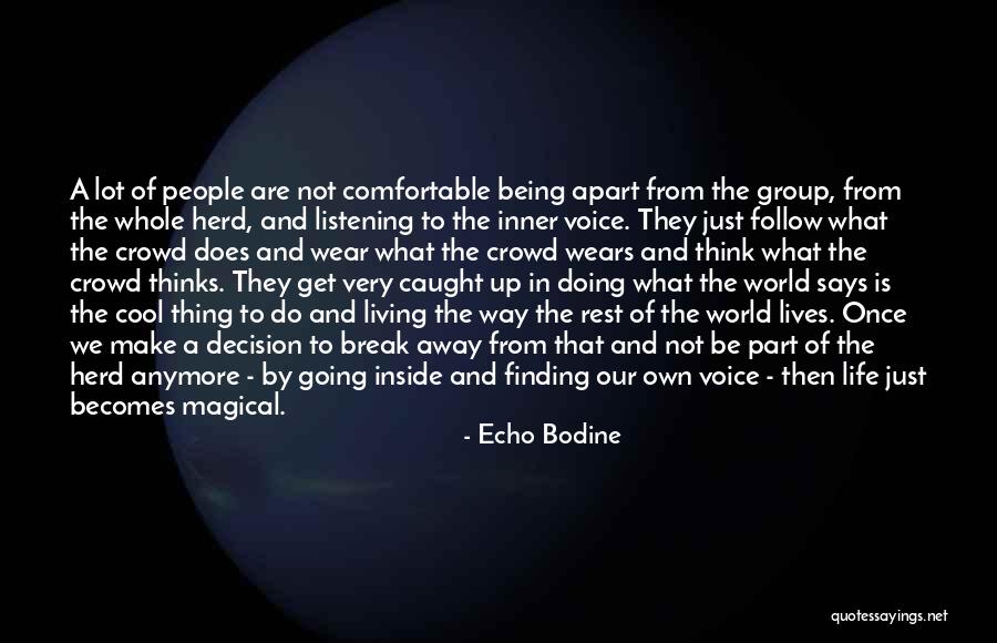Life Finding A Way Quotes By Echo Bodine Life Finding A Way Quotes By Echo Bodine