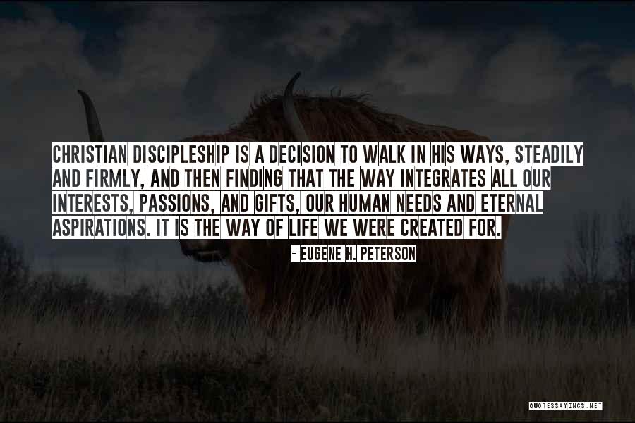 Life Finding A Way Quotes By Eugene H. Peterson Life Finding A Way Quotes By Eugene H. Peterson