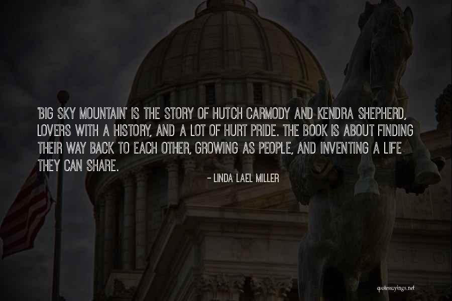 Life Finding A Way Quotes By Linda Lael Miller Life Finding A Way Quotes By Linda Lael Miller