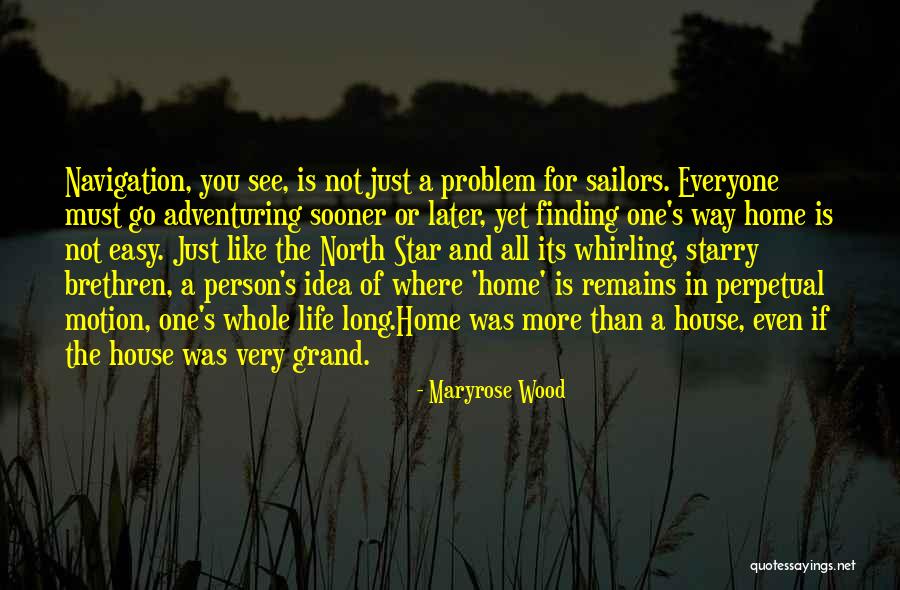 Life Finding A Way Quotes By Maryrose Wood Life Finding A Way Quotes By Maryrose Wood