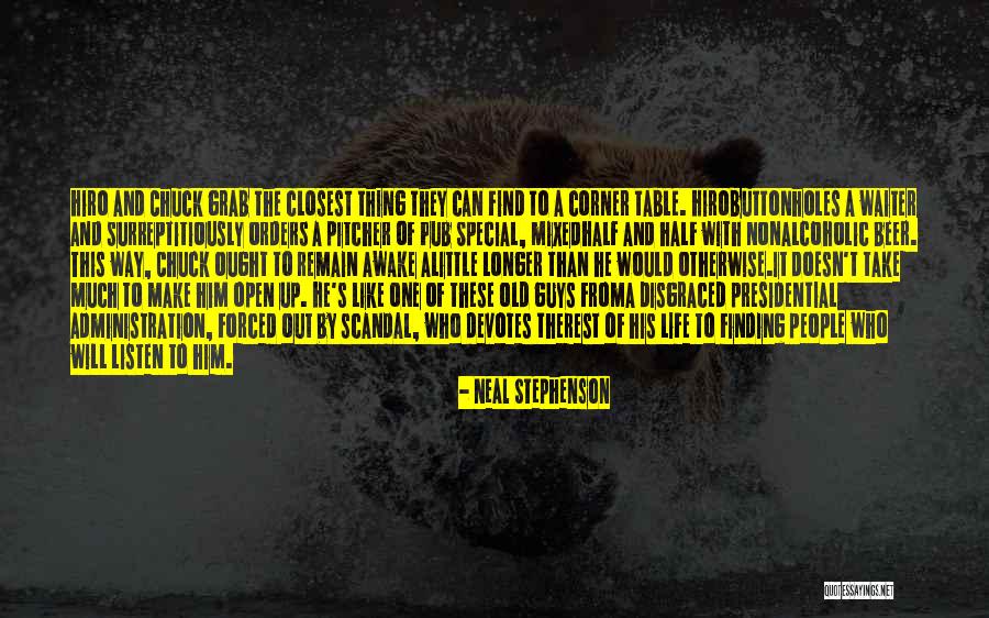 Life Finding A Way Quotes By Neal Stephenson Life Finding A Way Quotes By Neal Stephenson