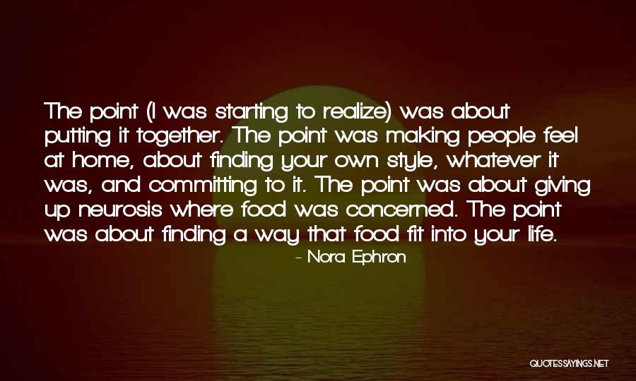Life Finding A Way Quotes By Nora Ephron Life Finding A Way Quotes By Nora Ephron