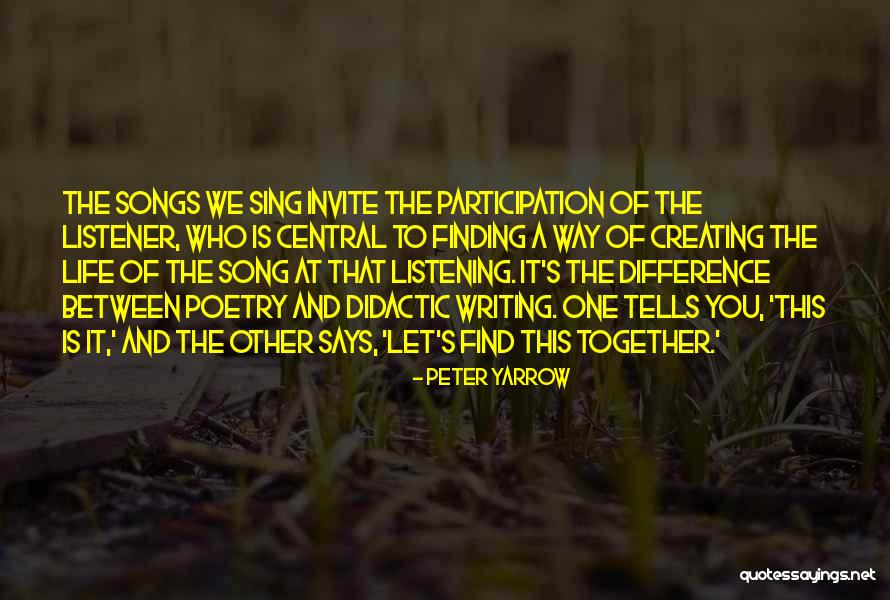 Life Finding A Way Quotes By Peter Yarrow Life Finding A Way Quotes By Peter Yarrow
