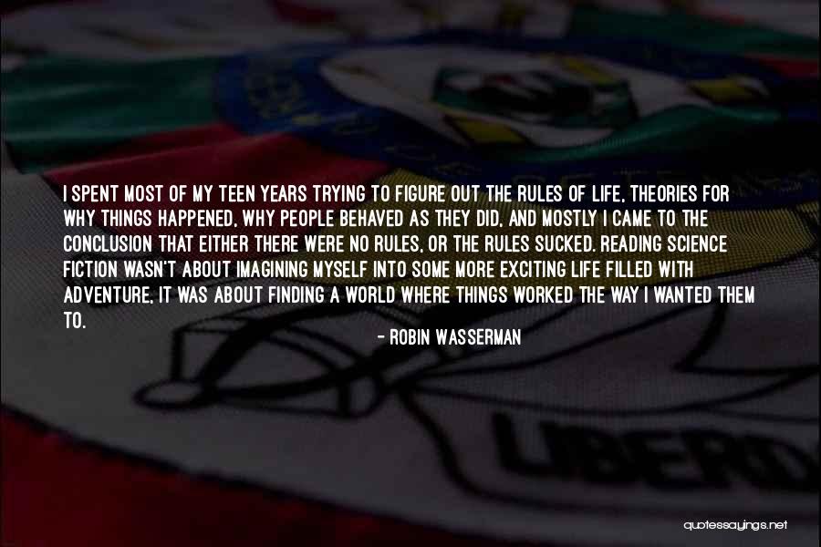 Life Finding A Way Quotes By Robin Wasserman Life Finding A Way Quotes By Robin Wasserman