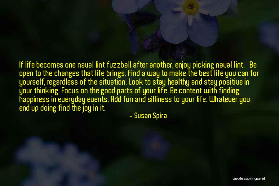 Life Finding A Way Quotes By Susan Spira Life Finding A Way Quotes By Susan Spira