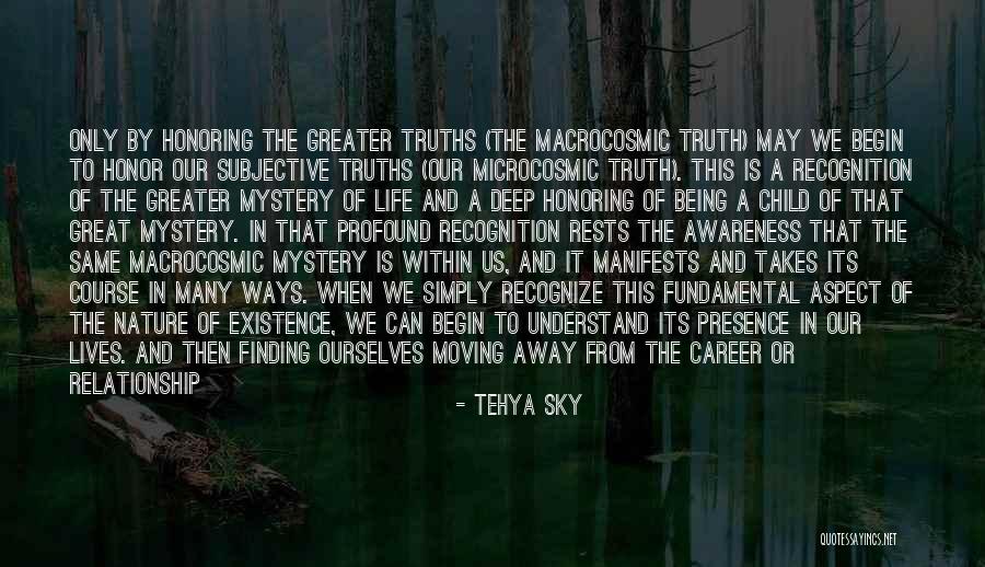 Life Finding A Way Quotes By Tehya Sky Life Finding A Way Quotes By Tehya Sky