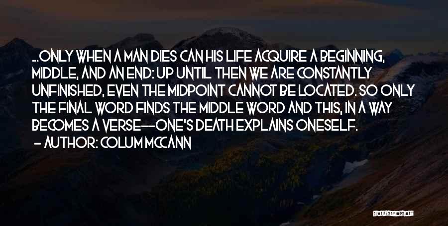 Life Finds A Way Quotes By Colum McCann