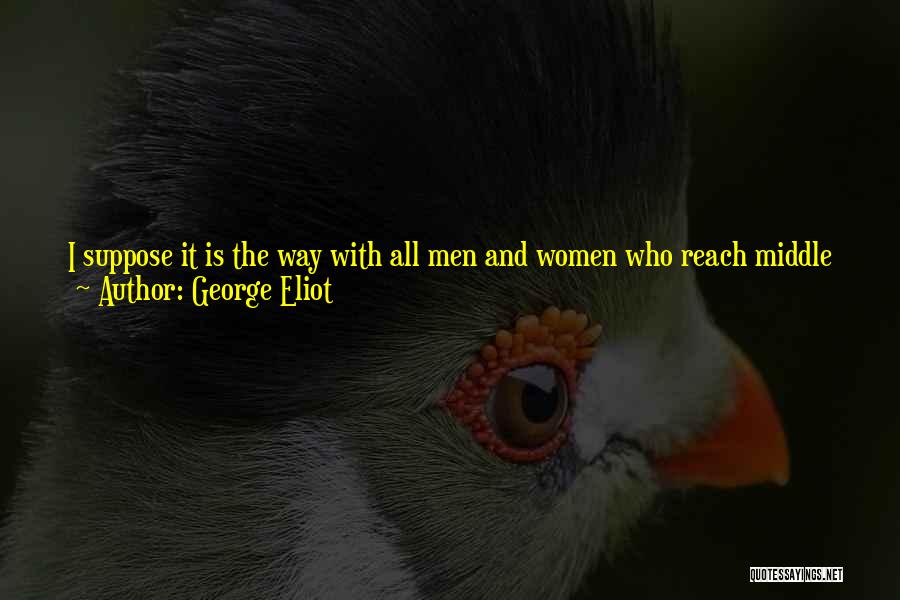 Life Finds A Way Quotes By George Eliot