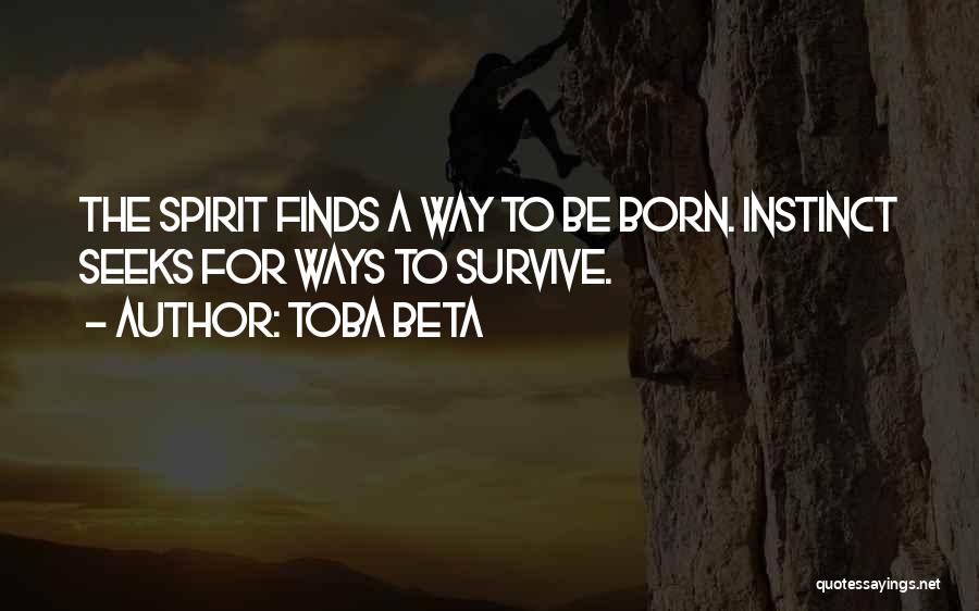 Life Finds A Way Quotes By Toba Beta