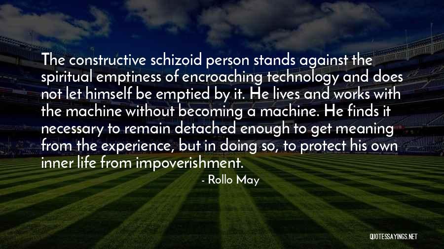 Life Finds Its Meaning Quotes By Rollo May Life Finds Its Meaning Quotes By Rollo May