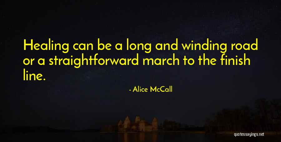 Life Finish Line Quotes By Alice McCall Life Finish Line Quotes By Alice McCall