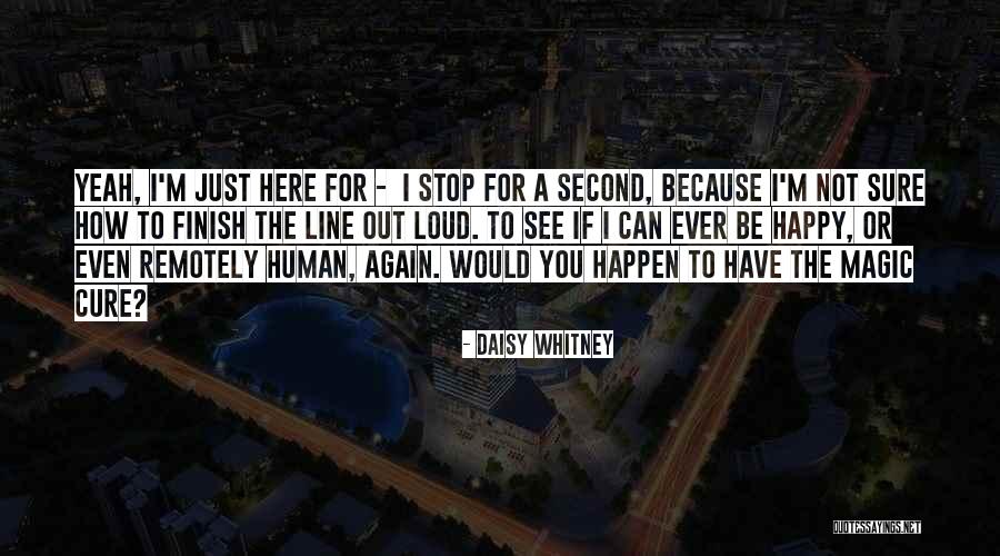 Life Finish Line Quotes By Daisy Whitney Life Finish Line Quotes By Daisy Whitney