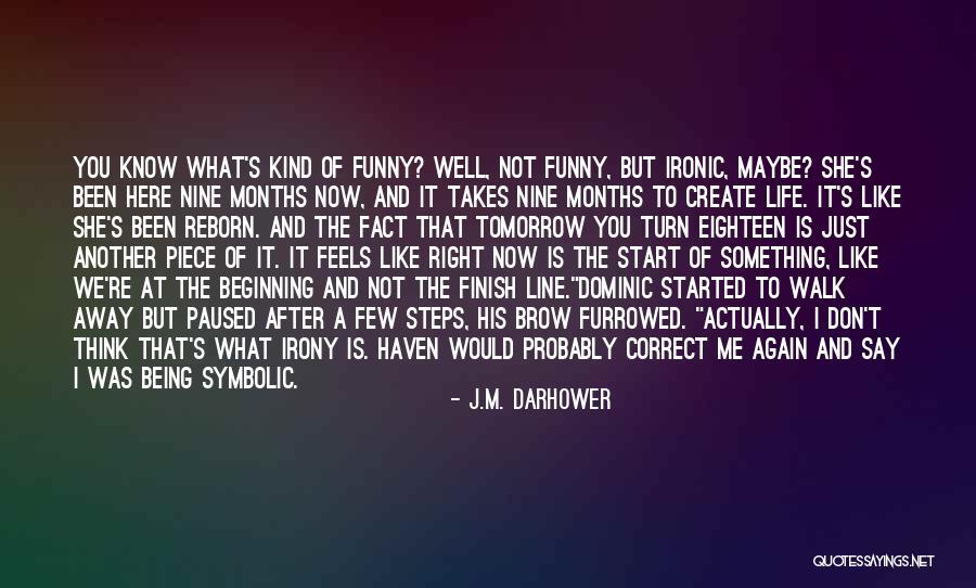 Life Finish Line Quotes By J.M. Darhower Life Finish Line Quotes By J.M. Darhower