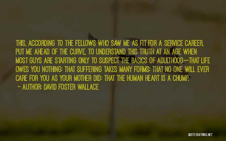 Life Fit Quotes By David Foster Wallace