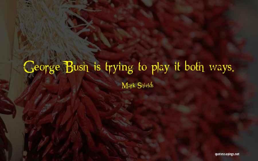Life Flash Before My Eyes Quotes By Mark Shields Life Flash Before My Eyes Quotes By Mark Shields