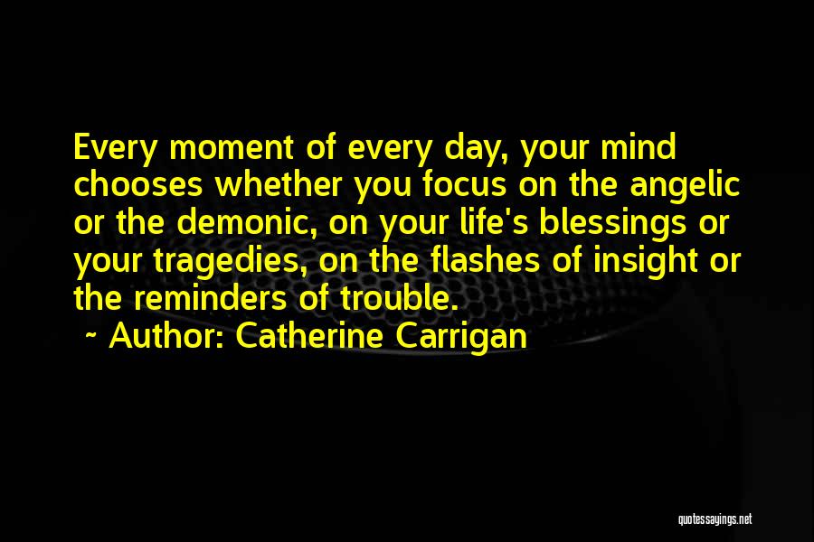 Life Flashes Quotes By Catherine Carrigan