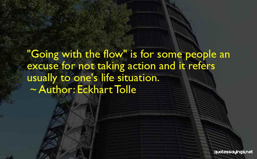 Life Flow Quotes By Eckhart Tolle