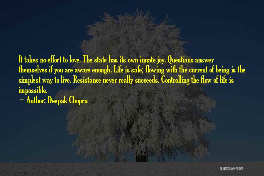 Life Flowing Quotes By Deepak Chopra