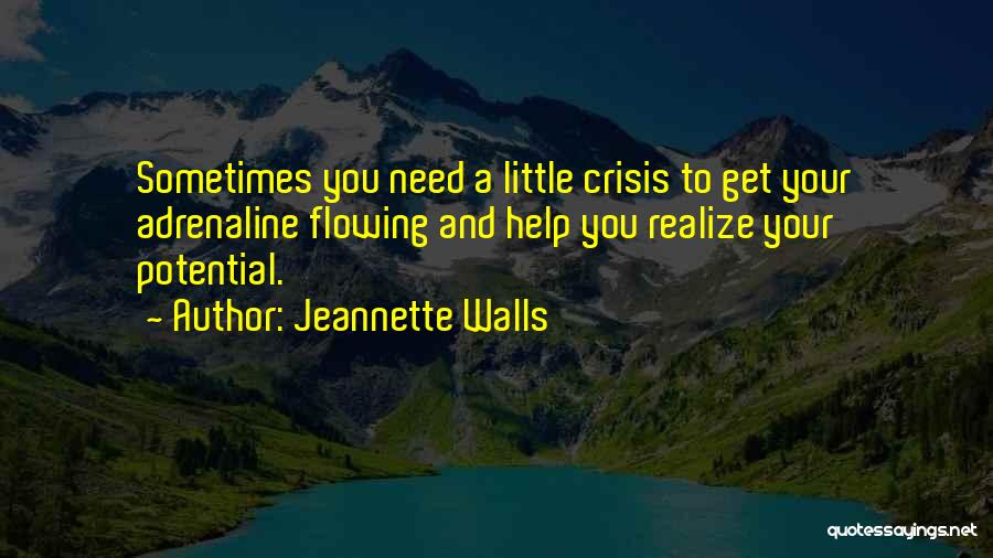 Life Flowing Quotes By Jeannette Walls