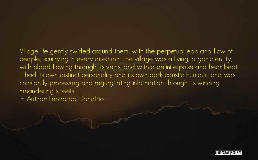 Life Flowing Quotes By Leonardo Donofrio
