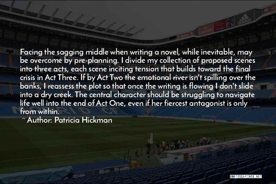 Life Flowing Quotes By Patricia Hickman
