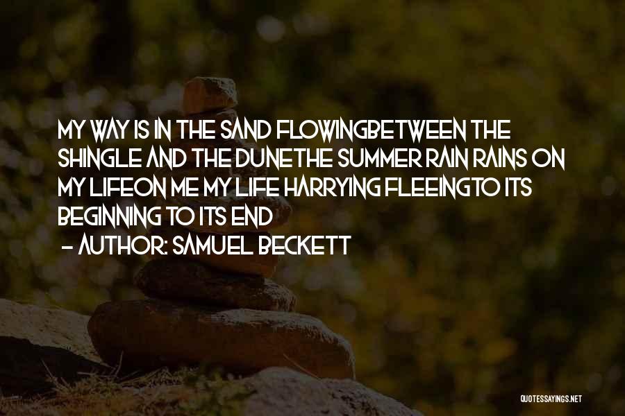 Life Flowing Quotes By Samuel Beckett