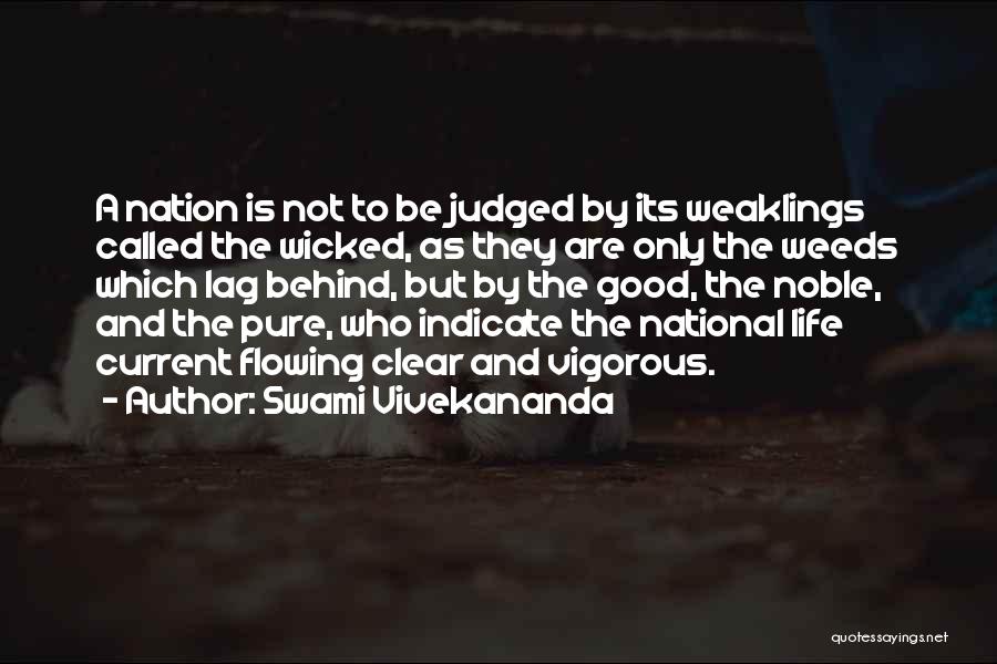 Life Flowing Quotes By Swami Vivekananda