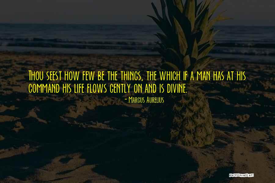 Life Flows Quotes By Marcus Aurelius Life Flows Quotes By Marcus Aurelius
