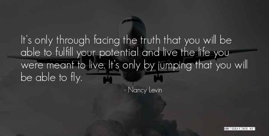 Life Fly By Quotes By Nancy Levin