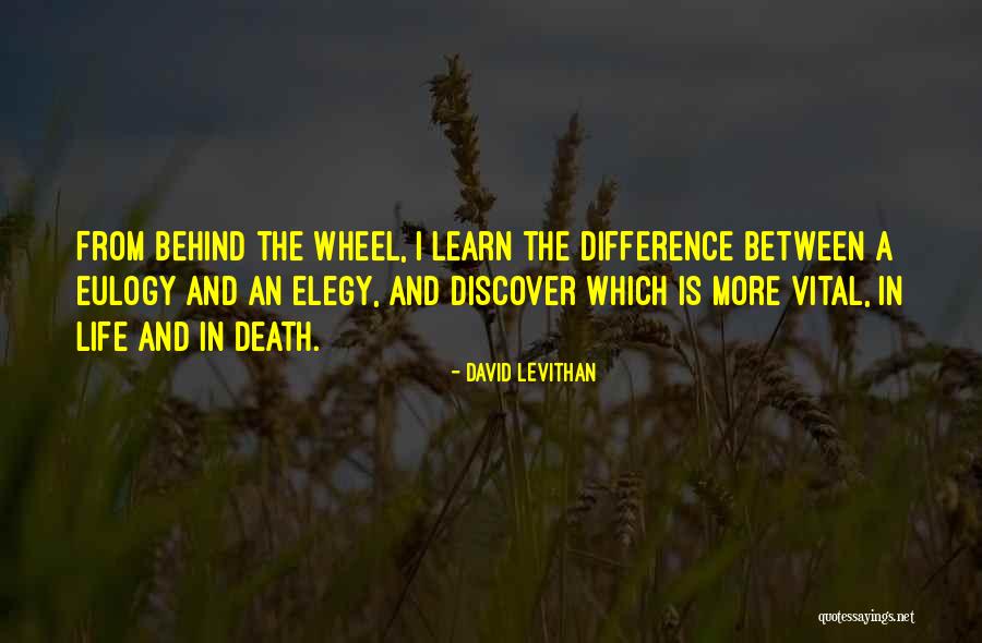 Life For Eulogy Quotes By David Levithan Life For Eulogy Quotes By David Levithan