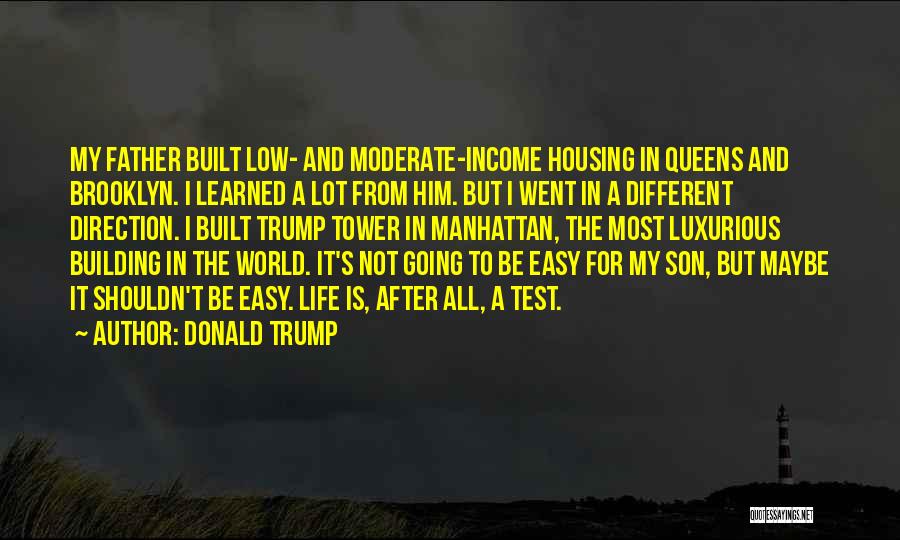 Life For My Son Quotes By Donald Trump