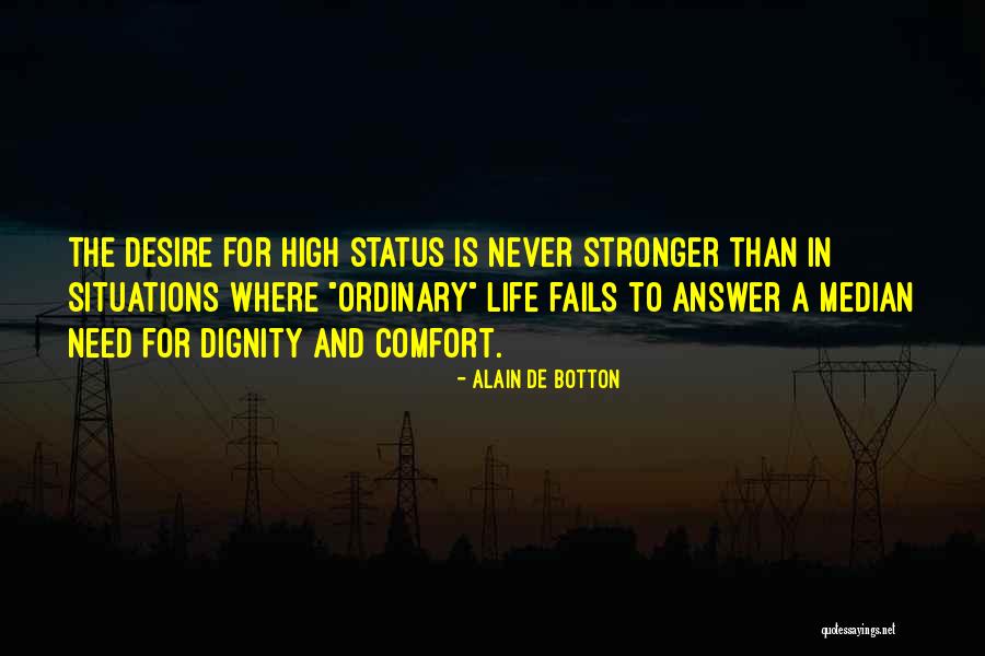 Life For Status Quotes By Alain De Botton Life For Status Quotes By Alain De Botton