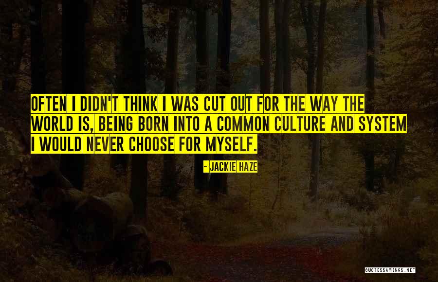 Life For Status Quotes By Jackie Haze Life For Status Quotes By Jackie Haze