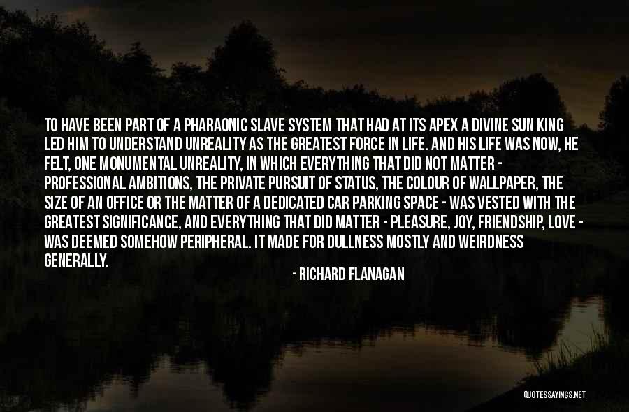 Life For Status Quotes By Richard Flanagan Life For Status Quotes By Richard Flanagan