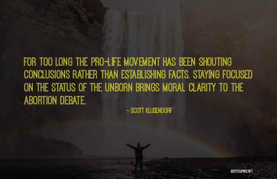 Life For Status Quotes By Scott Klusendorf Life For Status Quotes By Scott Klusendorf