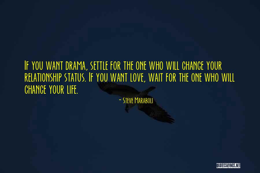 Life For Status Quotes By Steve Maraboli Life For Status Quotes By Steve Maraboli