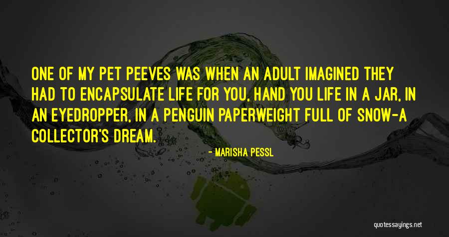 Life For Teenagers Quotes By Marisha Pessl Life For Teenagers Quotes By Marisha Pessl
