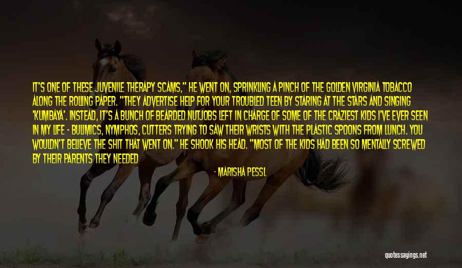 Life For Teenagers Quotes By Marisha Pessl Life For Teenagers Quotes By Marisha Pessl