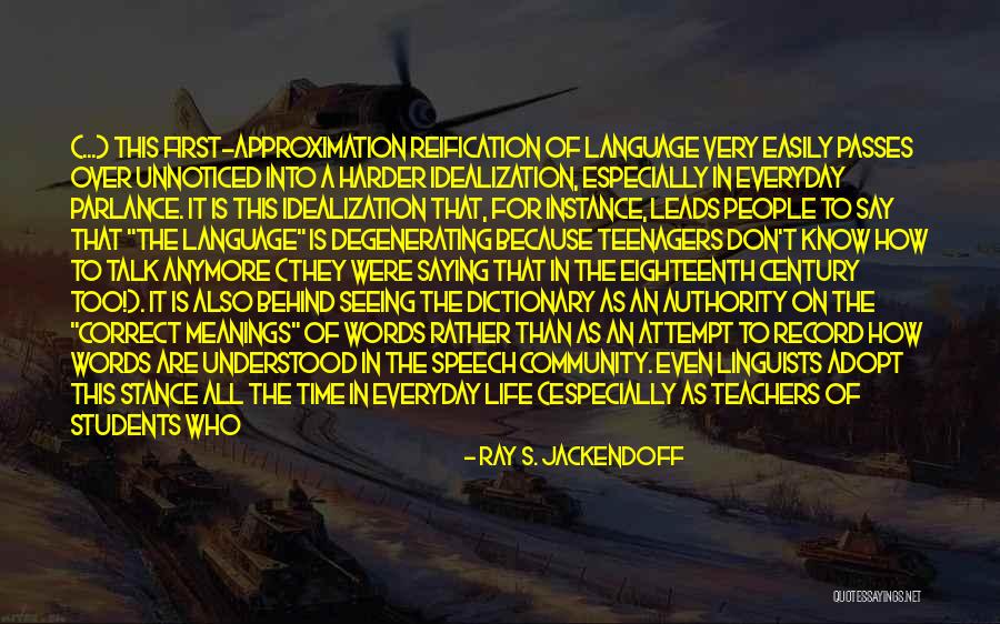 Life For Teenagers Quotes By Ray S. Jackendoff Life For Teenagers Quotes By Ray S. Jackendoff