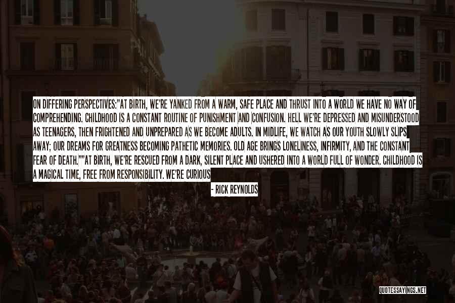Life For Teenagers Quotes By Rick Reynolds Life For Teenagers Quotes By Rick Reynolds