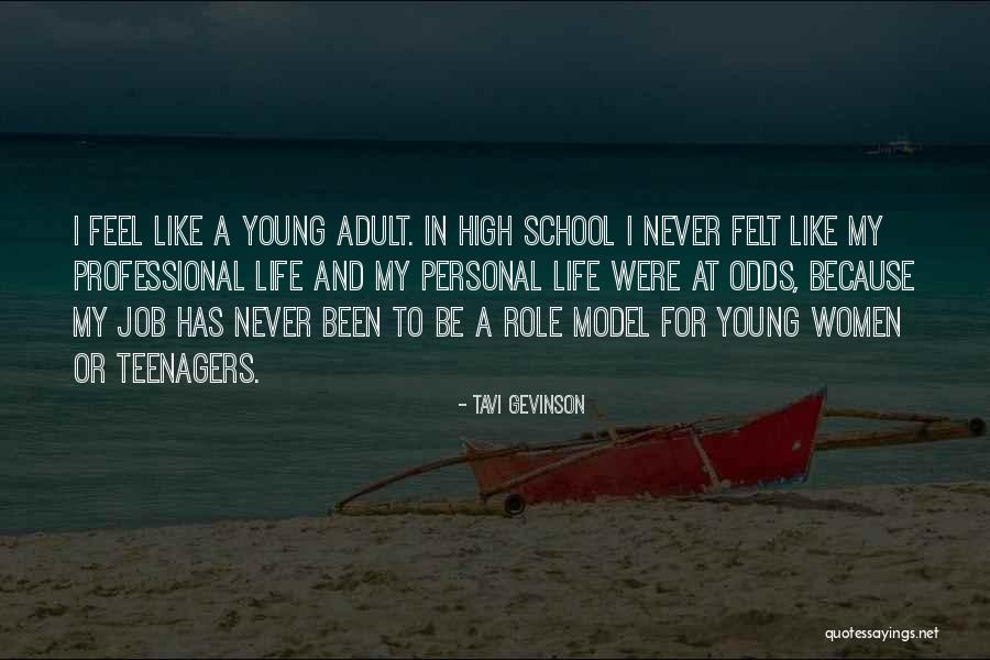 Life For Teenagers Quotes By Tavi Gevinson Life For Teenagers Quotes By Tavi Gevinson